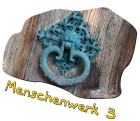 Menschenwerk 3